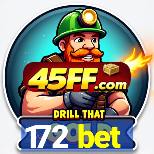 172 bet